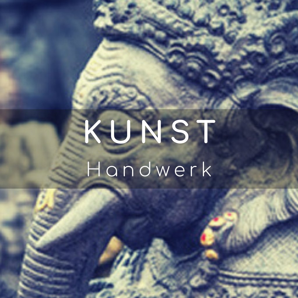 KUNST- Handwerk